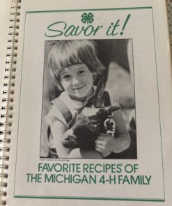 Alternative view of 1985 Savor It! Michigan 4-H Family Cookbook